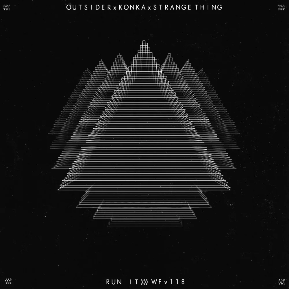 Outsider X Konka X Strange Thing - Run It